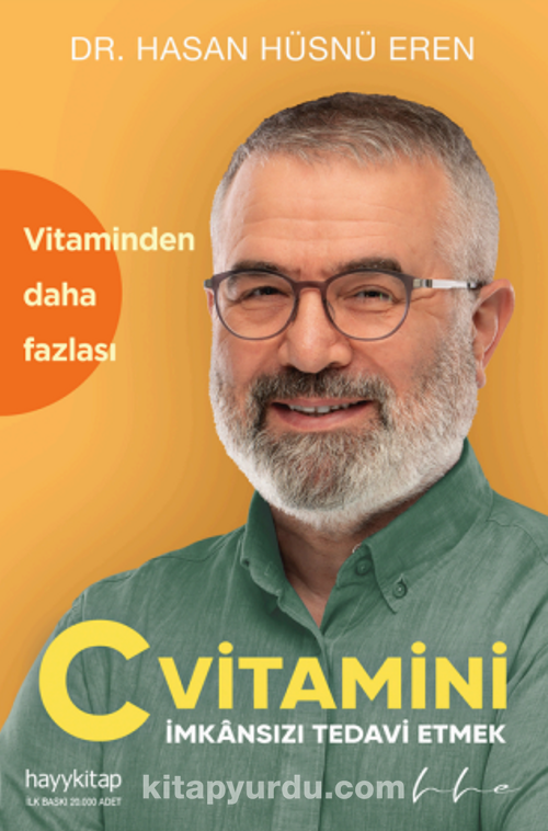 C Vitamini, İmkânsızı Tedavi Etmek - Hasan Hüsnü Eren